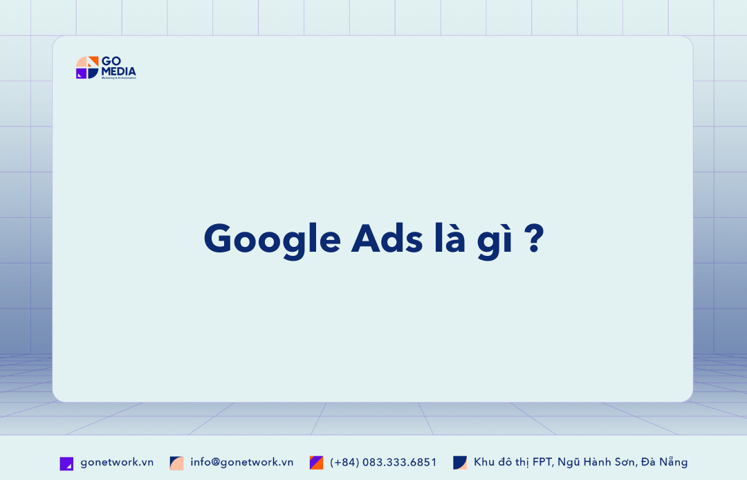 Google Ads là gì ?