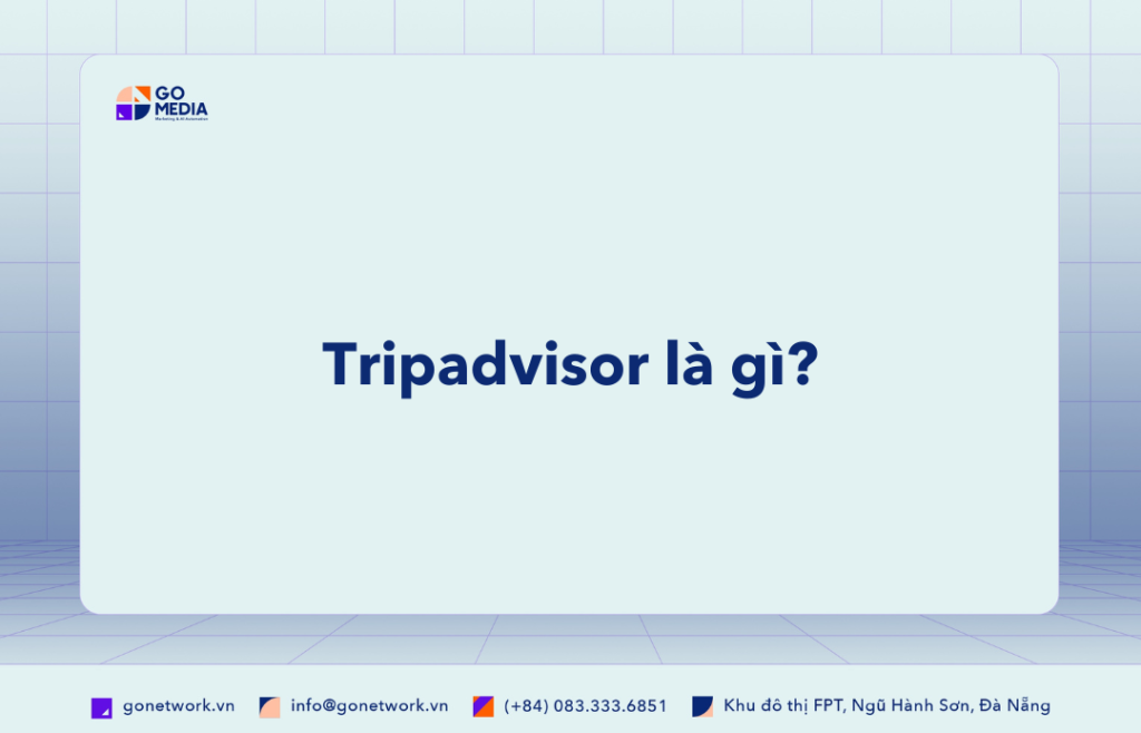 TRIPADVISOR là gì ?