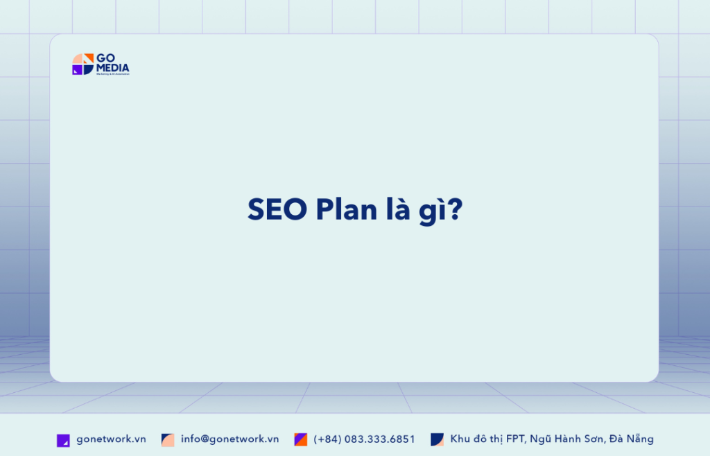 SEO plan là gì ?