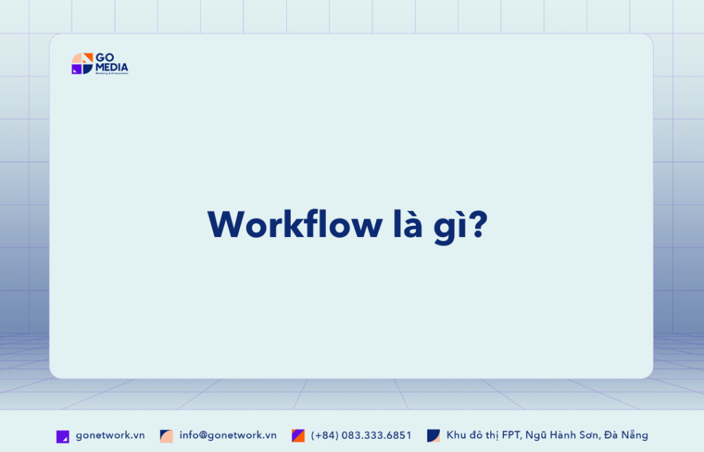 Workflow la gi