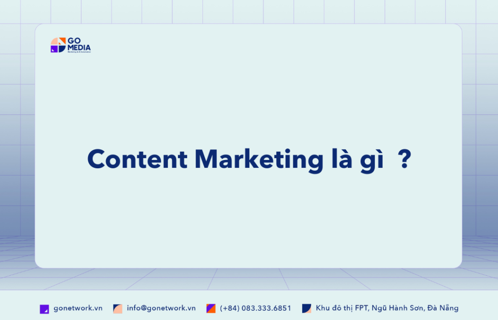 Content Marketing là gì ?