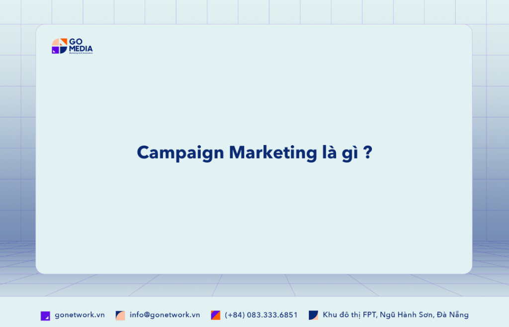 Campaign Marketing là gì