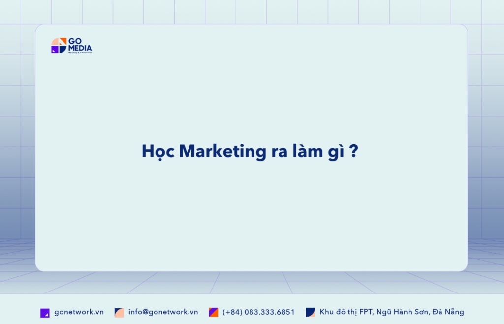 học Marketing ra làm gì