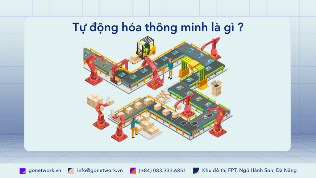 Tự động hóa thông minh là gì ?