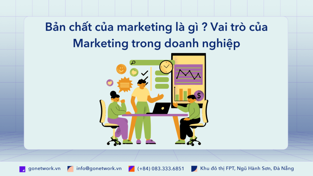 Bản chất của marketing là gì ?