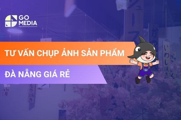 TƯ VẤN CHỤP ẢNH SẢN PHẨM ĐÀ NẴNG GIÁ RẺ