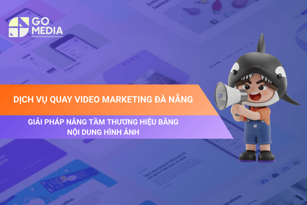 dịch vụ quay video marketing đà nẵng