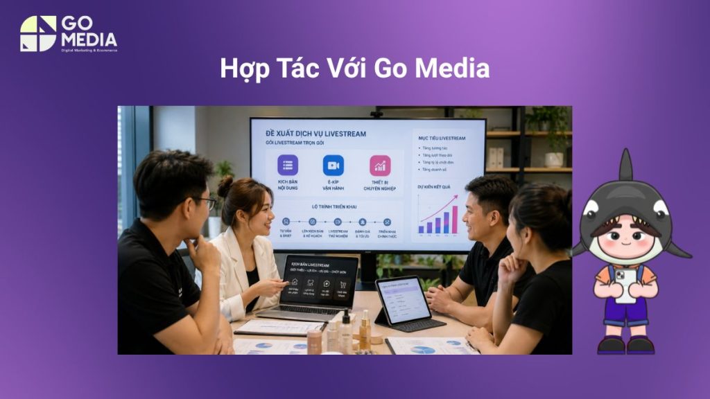 Quy Trình Hợp Tác Dịch Vụ Livestream Tại Go Media