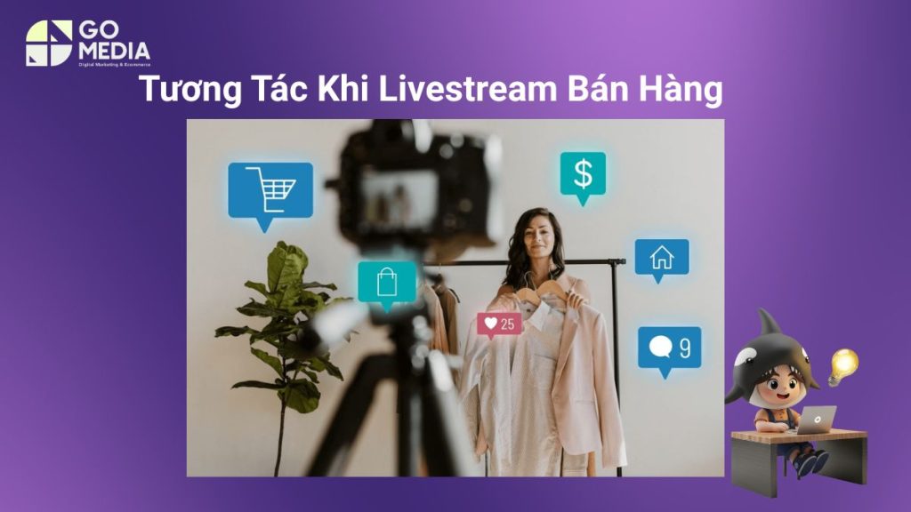 Livestream Bán Hàng Là Gì? Lợi Ích Và Cách Hoạt Động