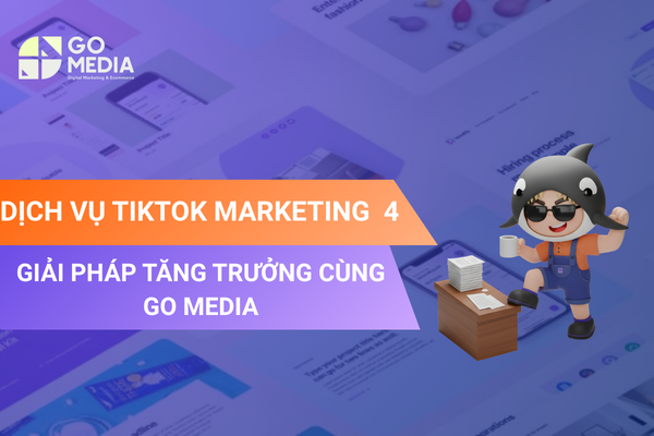 Dịch vụ TikTok Marketing của Go Media giúp doanh nghiệp xây dựng chiến lược nội dung, tối ưu TikTok Ads và tăng doanh số hiệu quả.