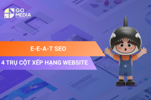 E-E-A-T SEO giúp nâng cao độ tin cậy và chất lượng website theo tiêu chuẩn Google