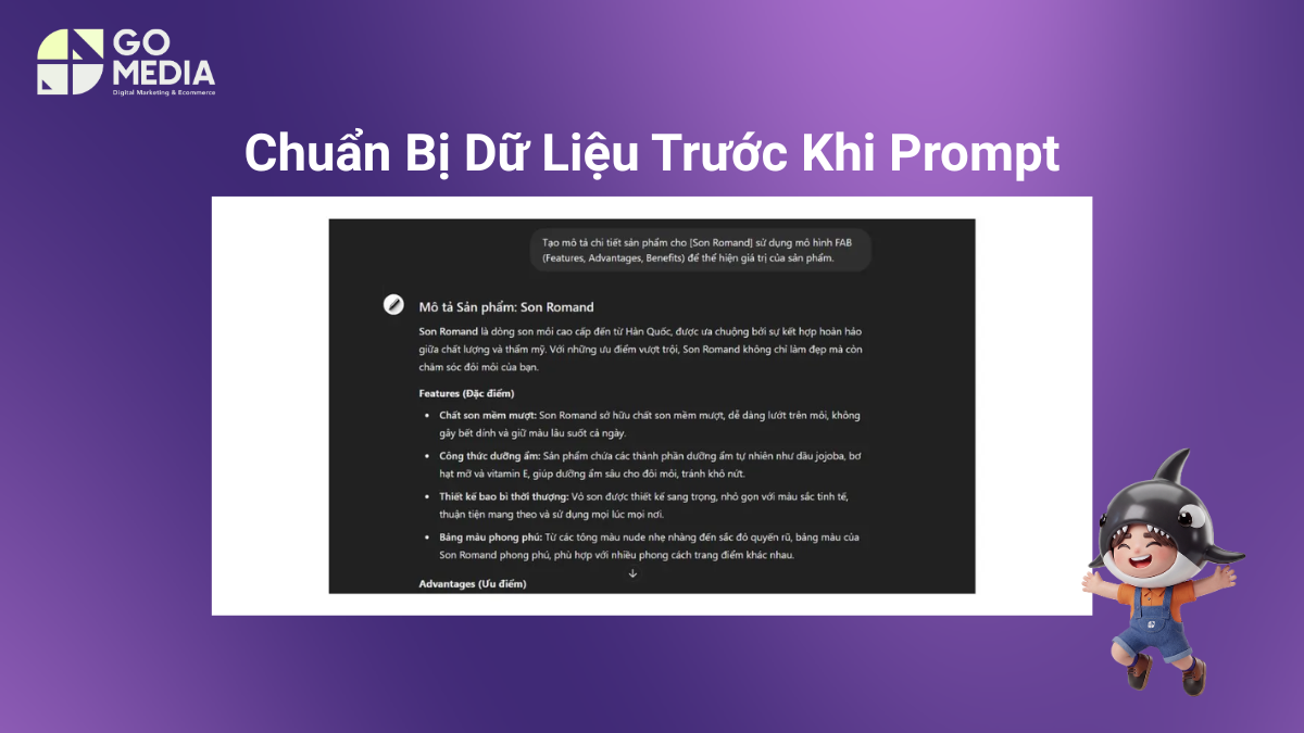 Chuẩn bị dữ liệu thương hiệu trước khi sử dụng ChatGPT để tạo nội dung marketing phù hợp với giọng văn và khách hàng mục tiêu.