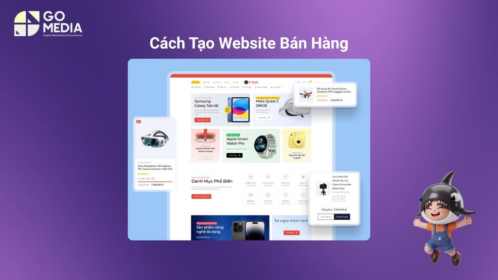 Các cách tạo website bán hàng gồm nền tảng miễn phí, sàn thương mại điện tử và thiết kế website chuyên nghiệp.