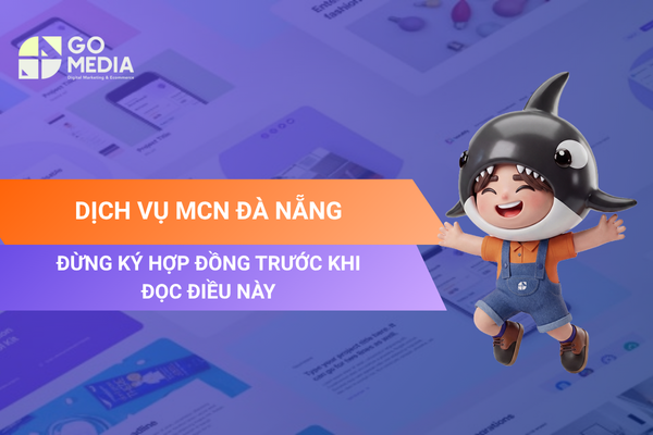 Minh họa dịch vụ MCN Đà Nẵng và những điều creator cần kiểm tra trước khi ký hợp đồng hợp tác với MCN.