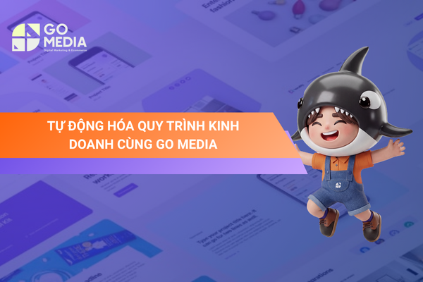 Tự động hóa quy trình kinh doanh với 3 lựa chọn gồm tự triển khai, thuê freelancer và sử dụng dịch vụ chuyên nghiệp.