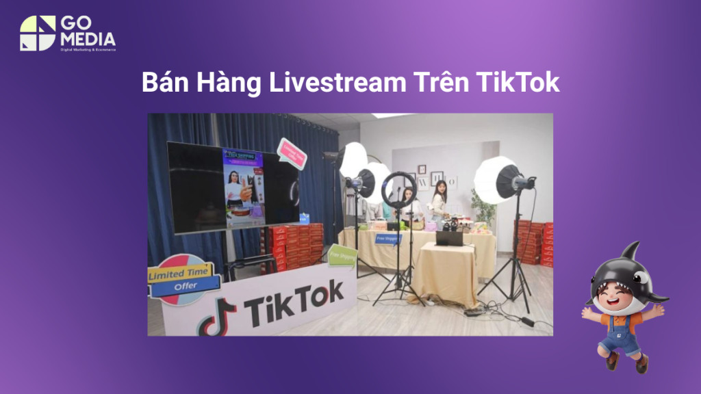 Bán hàng livestream trên TikTok giúp người bán giới thiệu, demo sản phẩm và chốt đơn trực tiếp qua TikTok Shop.