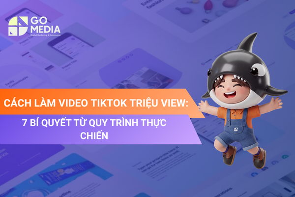 Cách làm video TikTok triệu view với 7 bí quyết từ xây dựng ý tưởng, tạo hook đến tối ưu nội dung và khả năng lan truyền.