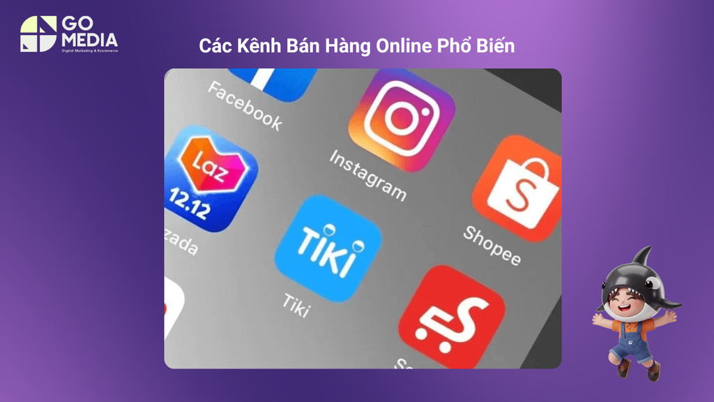 So sánh các kênh bán hàng online phổ biến gồm sàn thương mại điện tử, mạng xã hội và website riêng